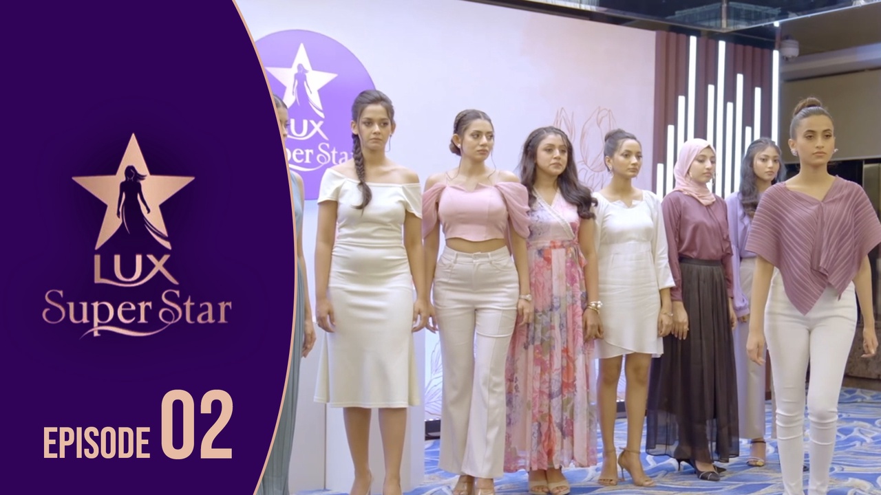 LUX SUPER STAR (EP-2)