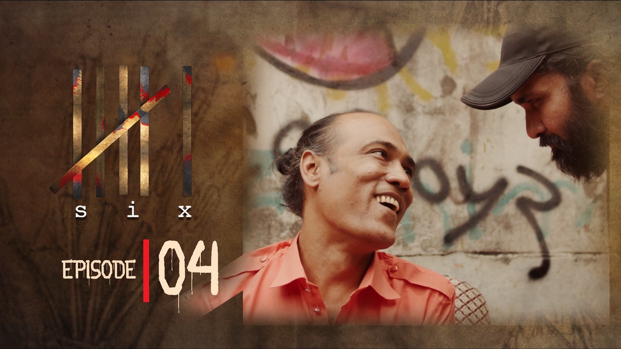 Six Episode 04