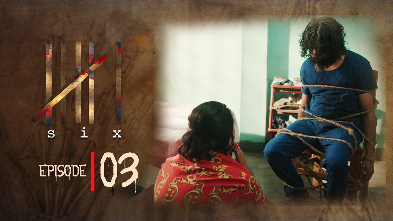 Six Episode 03